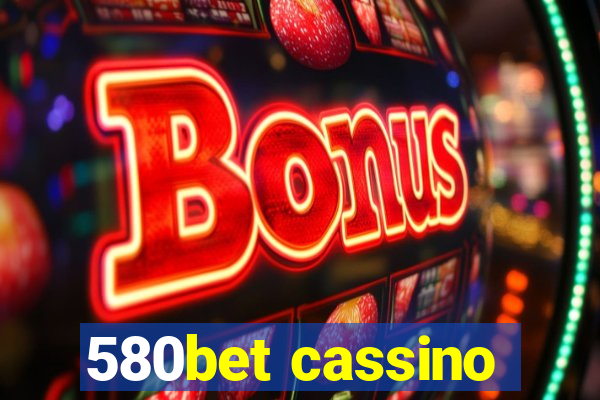 580bet cassino